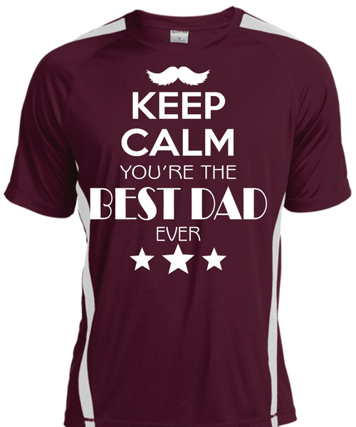 Keep Calm You're The Best Dad Ever T Shirt, Father's Day T Shirt