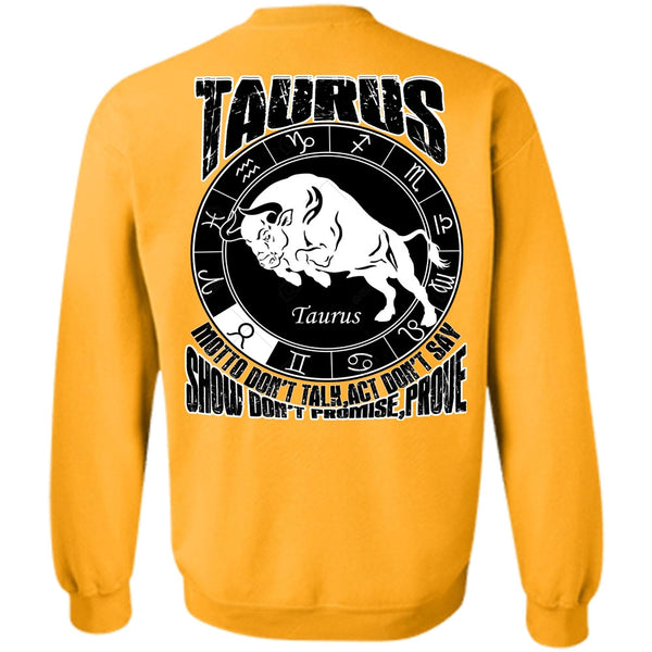 I Love Taurus T Shirt, Taurus Motto Don't Talk Sweatshirt