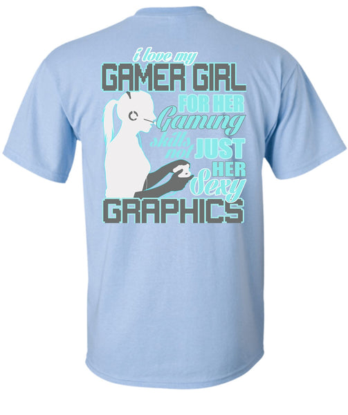I Love My Gamer Girl T Shirt, I Love Gaming T Shirt