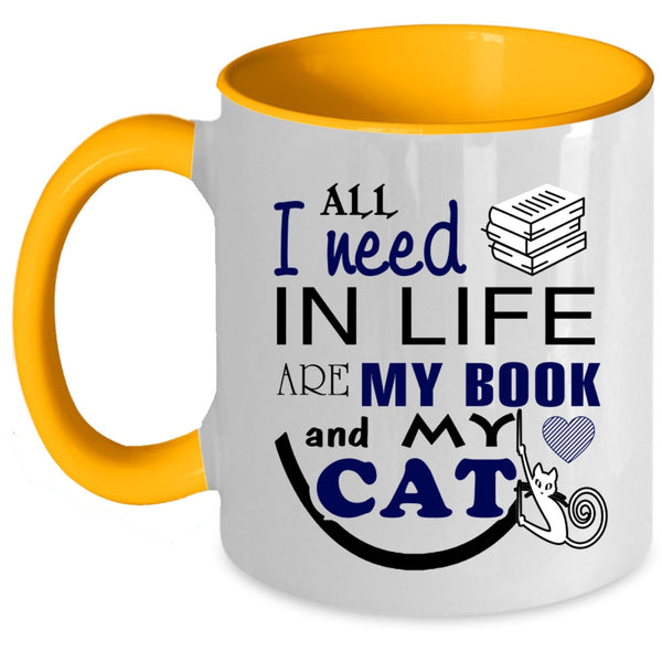 All I Need In Life Are My Book And My Cat Cup, Book Mug
