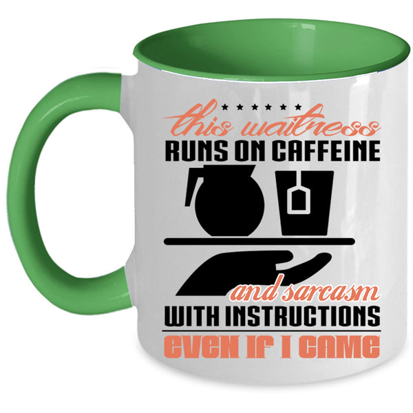 Funny Waitress Coffee Mug, This Waitress Runs On Caffeine Accent Mug