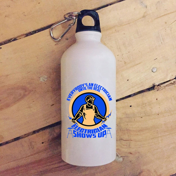 Everybody's An Electrician 20 oz Stainless Steel Bottle,The Real Electrician Shows Up Outdoor Sports Water Bottle