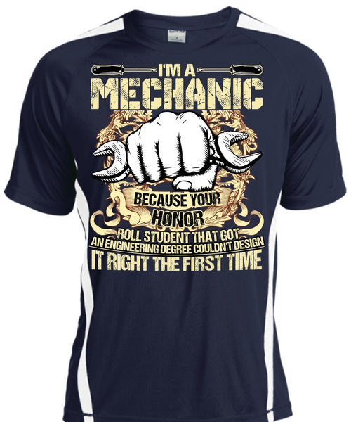 I'm A Mechanic T Shirt, It Right The First Time T Shirt, Cool Shirt