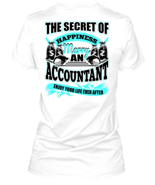 Happiness Marry An Accountant T Shirt, I Love Accountant T Shirt