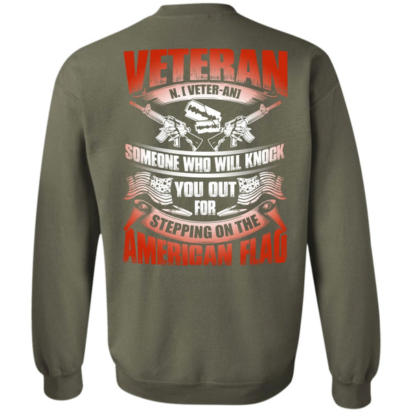 American Flag T Shirt, Being A Veteran Sweatshirt