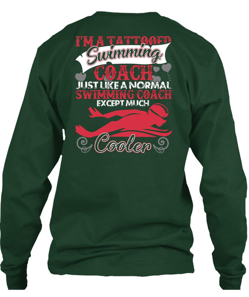 I'm A Tattooed Swimming Coach T Shirt, Being A Swimming T Shirt
