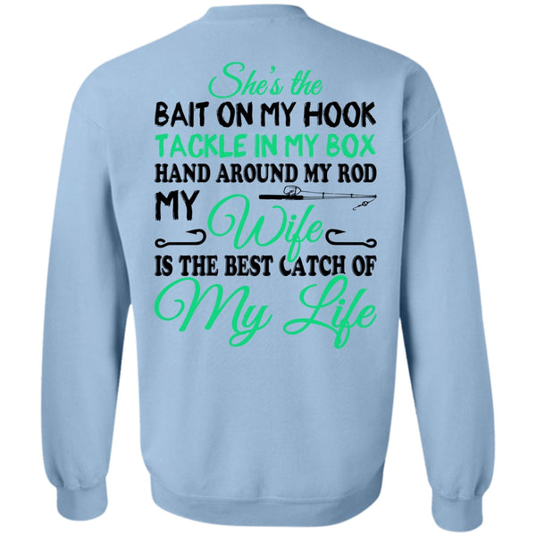 Sport T Shirt, The Best Catch Of My Life Sweatshirt