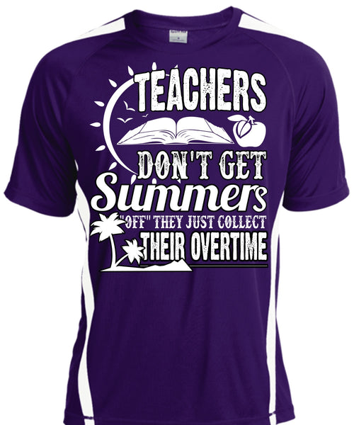 Teachers Don't Get Summers T Shirt, Being A Teacher T Shirt, Cool Shirt