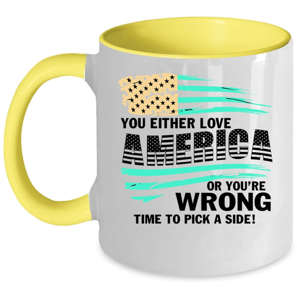 American Flag Coffee Mug, You Either Love America Accent Mug