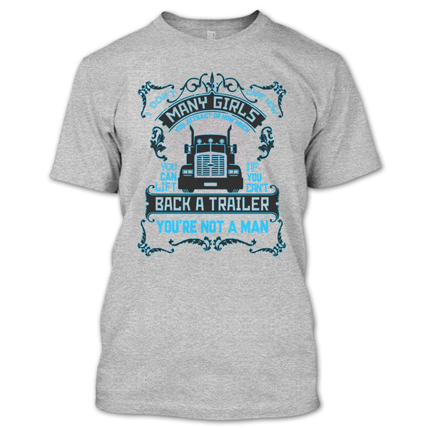 I Don't Care How Many Girls T Shirt, I Am A Truck Driver T Shirt