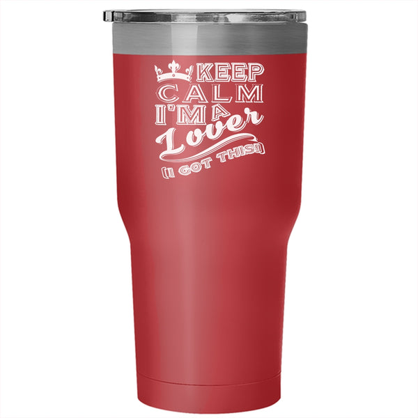 Keep Calm I'm A Lover Tumbler 30 oz Stainless Steel, Cute Gift For Couple Travel Mug
