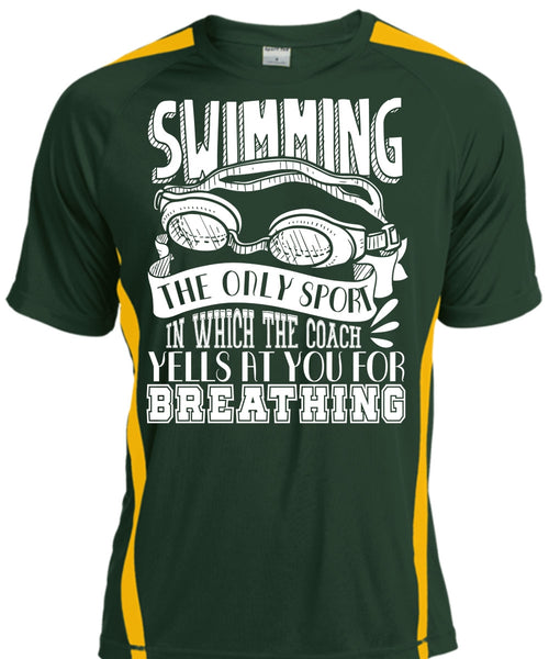 Swimming The Only Sport T Shirt, Yells At You For Breathing T Shirt, Cool Shirt