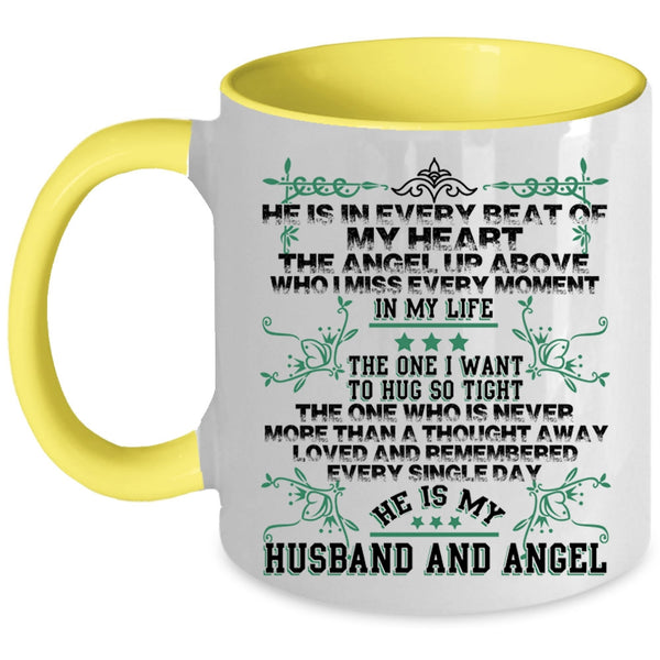 He Is My Husband And Angel Coffee Mug, He Is Every Beat Of My Heart Accent Mug