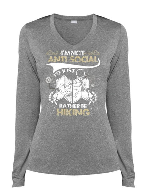 I'd Just Rather Be Hiking T Shirt, I'm Not Anti-Social T Shirt, Cool Shirt (Ladies LS Heather V-Neck)