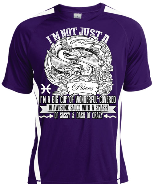 I'm Not Just A Pisces T Shirt, Dash Of Crazy T Shirt, Cool Shirt