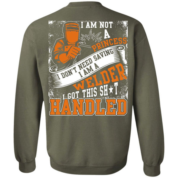 I Love Welder T Shirt, I Am Not A Princess Sweatshirt