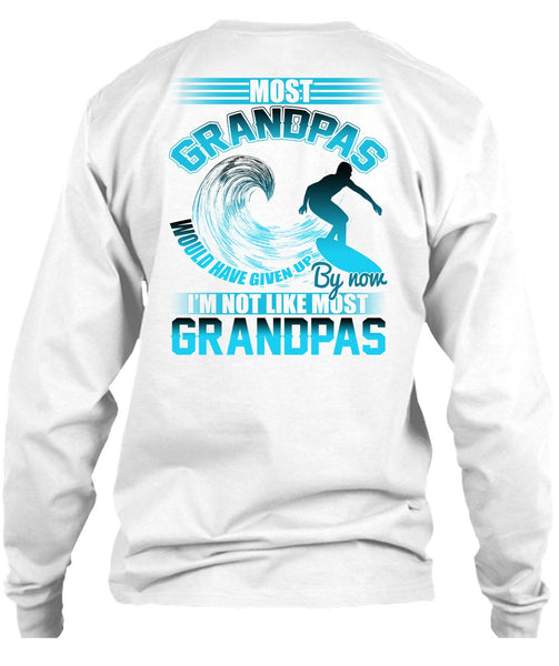 I'm Not Like Most Grandpas T Shirt, I Love Grandpa T Shirt