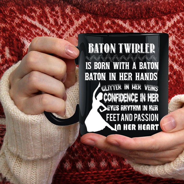 Baton Twirler Is Born With A Baton Coffee Mug, Funny Ballet Dancer Coffee Cup