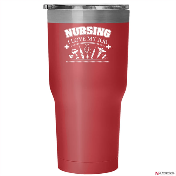 Cool Nursing Tumbler 30 oz Stainless Steel, I Love My Job Travel Mug