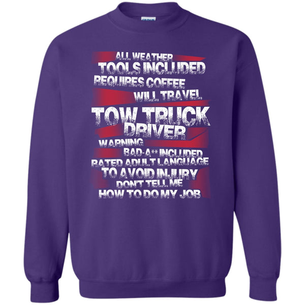 Don¡¯t Tell Me How To Do My Job T Shirt, I'm A Trucker Sweatshirt