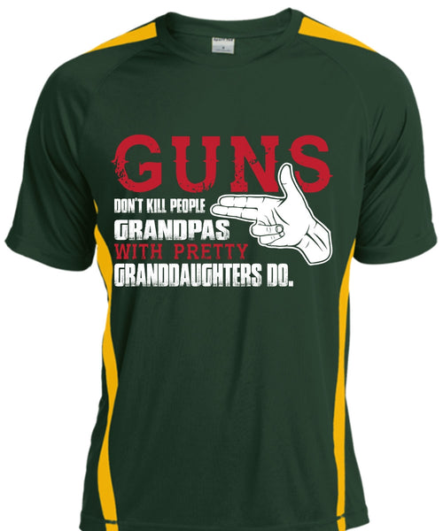 Guns Don't Kill People Grandpas With Pretty Granddaughters Do T Shirt, Life T Shirt