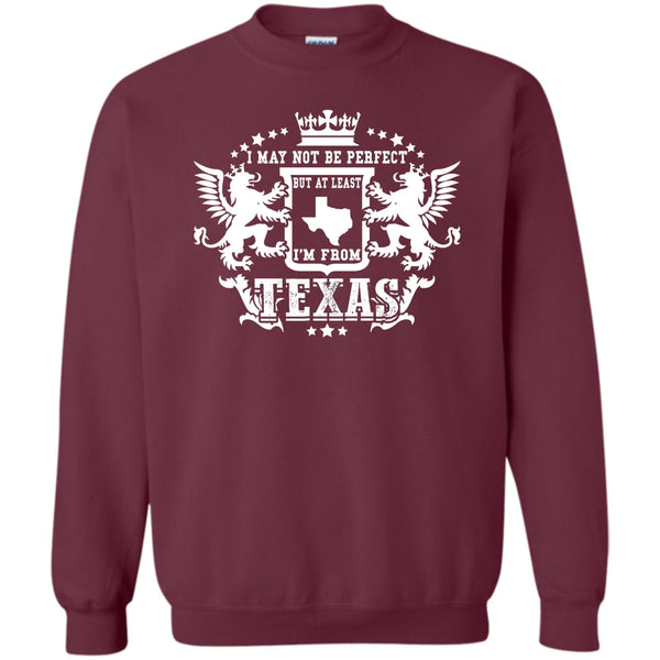 But At Least I'm From Texas T Shirt, Coolest Texas Sweatshirt