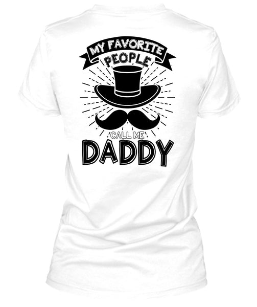 My Favorire People Call Me Daddy T Shirt, I Love Dad T Shirt