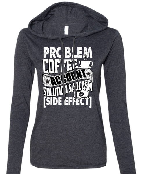Problem Coffee Accountant T Shirt, Being An Accountant T Shirt (Anvil Ladies Ringspun Hooded)