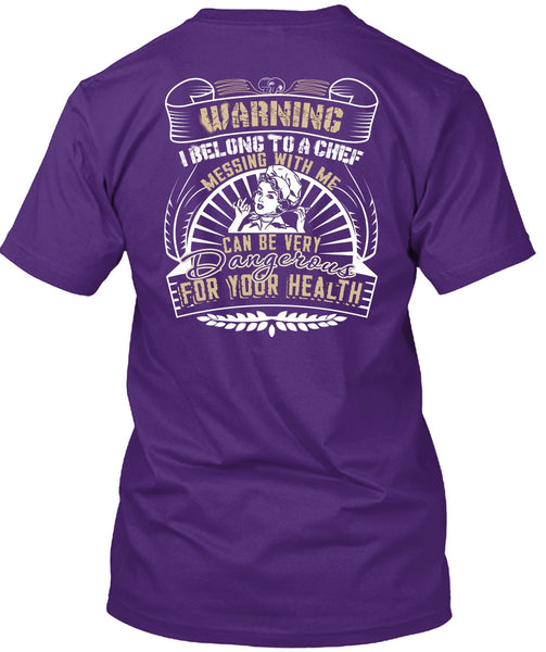 Messing With Me T Shirt, Dangerous For Your Health T Shirt