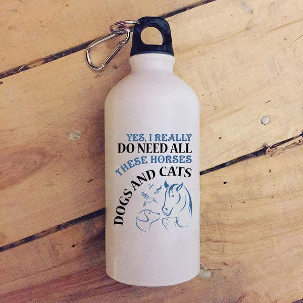 I Really Do Need All These Horses 20 oz Stainless Steel Bottle,Dogs And Cats Outdoor Sports Water Bottle