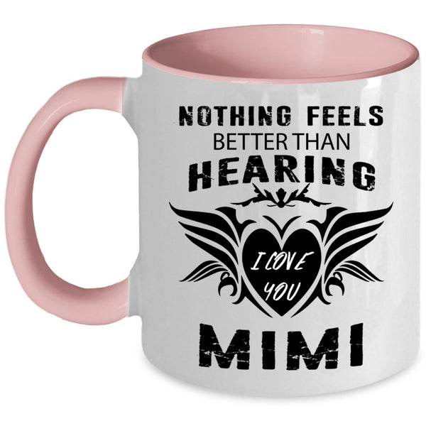 Cute Gift For Grandkids Coffee Mug, I Love You Mimi Accent Mug
