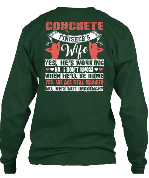 Concrete Finisher's Wife T Shirt, We're Still Married T Shirt