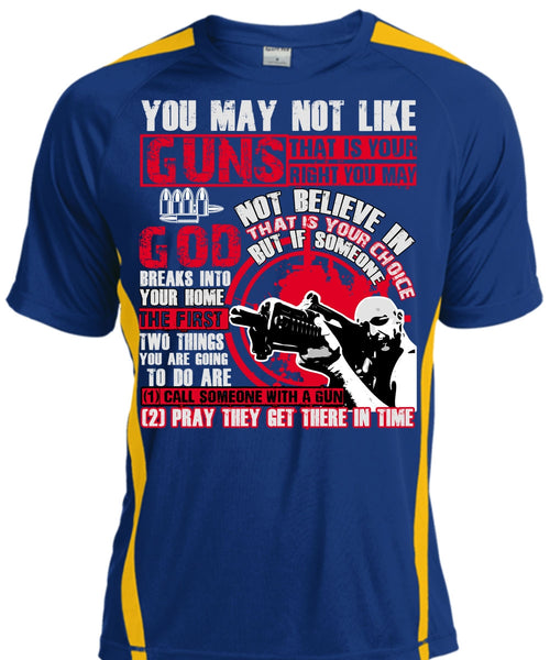 You May Not Like Guns T Shirt, Being A Veteran T Shirt, Cool Shirt