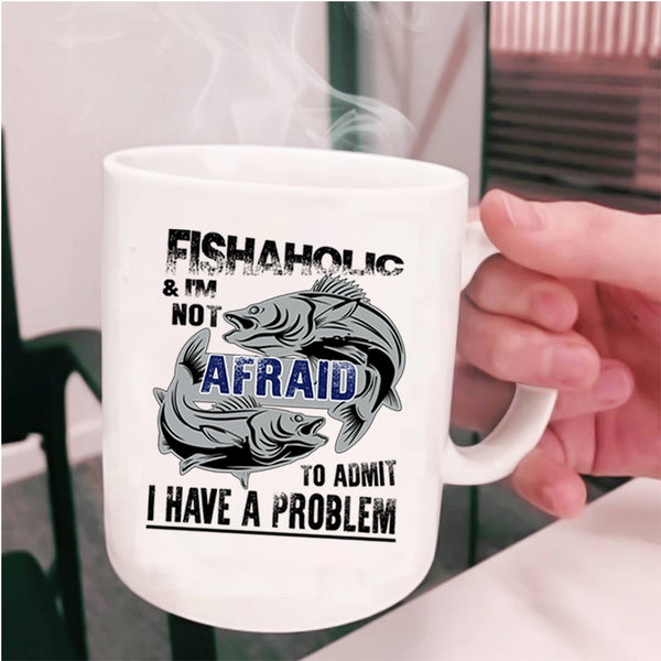 Cool Gift For Fishaholic Coffee Mug, Fishaholic Cup