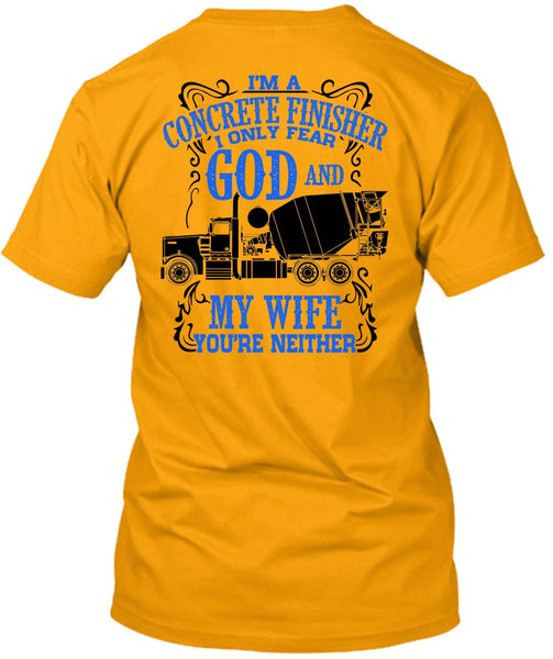 I'm Concrete Finisher T Shirt, I Love Wife T Shirt