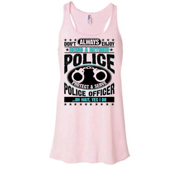 Being A Retired Police T Shirt, Coolest Police Tank Top