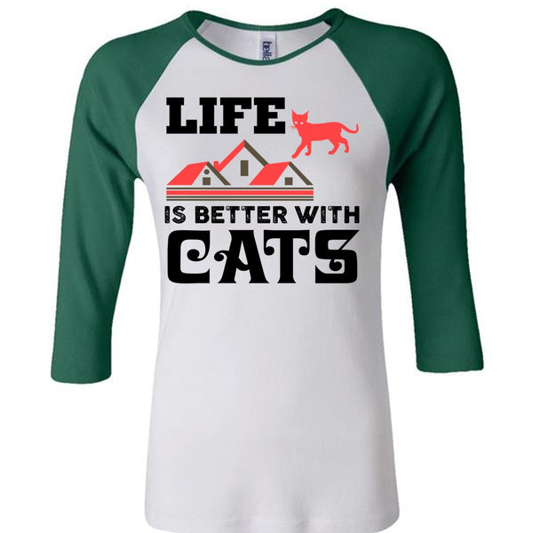 Life Is Better With Cats T Shirt, Home T Shirt, Favorite T Shirt