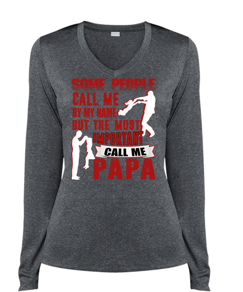 The Most Important Call Me Papa T Shirt, Call Me By My Name T Shirt, Cool Shirt (Ladies LS Heather V-Neck)