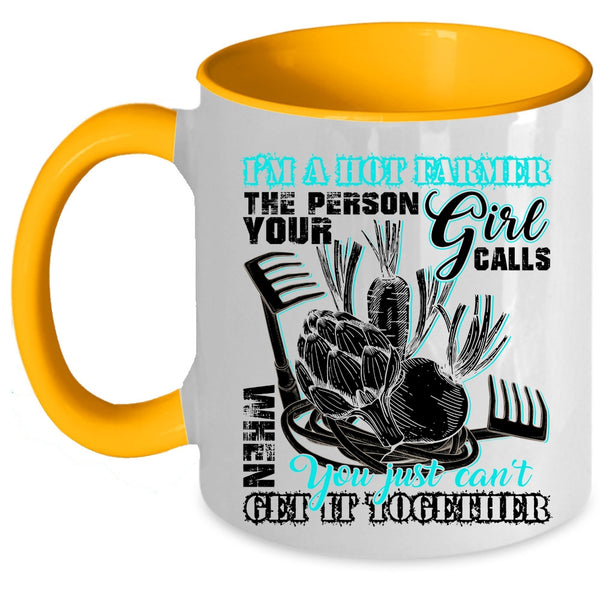 Cool Gift For Mom Coffee Mug, I'm A Hot Farmer Accent Mug