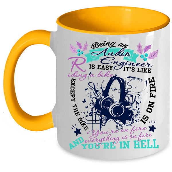 It's Like Riding A Bike Coffee Mug, Being An Audio Engineer Is Easy Accent Mug