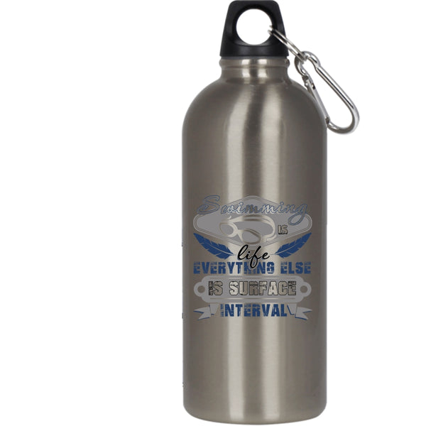 Swimming Is Life 20 oz Stainless Steel Bottle,Everything Else Is Surface Interval Outdoor Sports Water Bottle