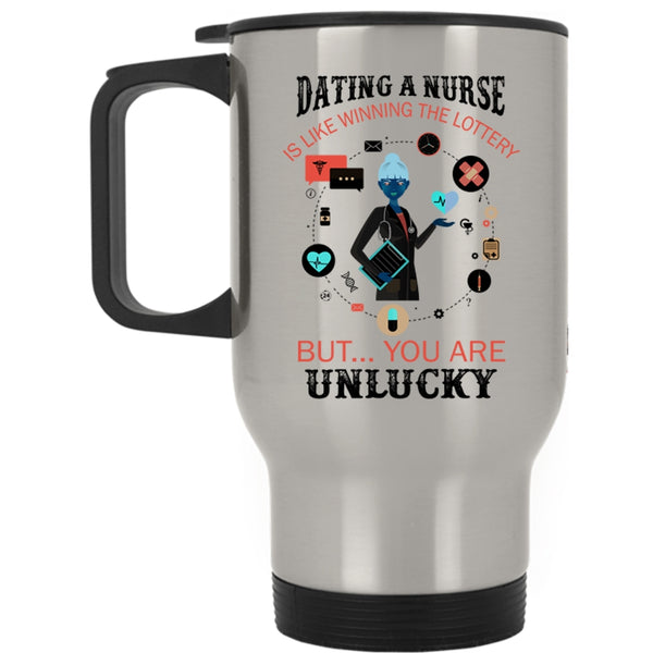 Winning The Lottery Travel Mug, Dating A Nurse Mug