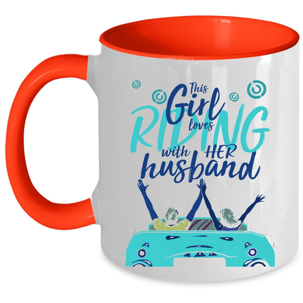 Pretty Girls Coffee Mug, This Girl Loves Riding With Her Husband Accent Mug