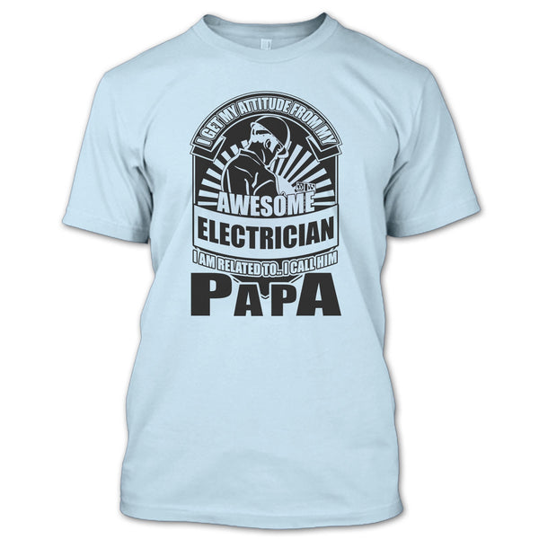 Awesome Electrician T Shirt, Coolest Electrician Papa T Shirt