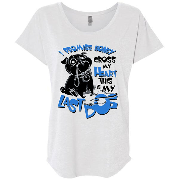 I Promise Honey Cross My Heart T Shirt, I Love My Dog T Shirt, Awesome T-Shirts