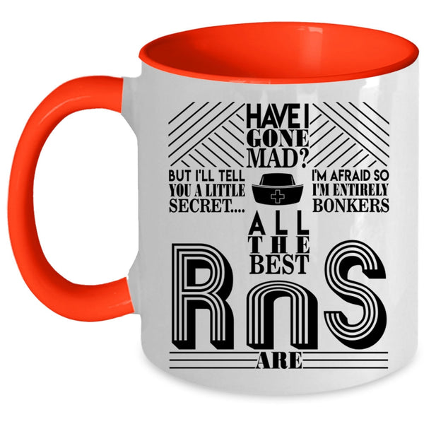 Best Nurse Ever Coffee Mug, All The Best RNS Are Accent Mug