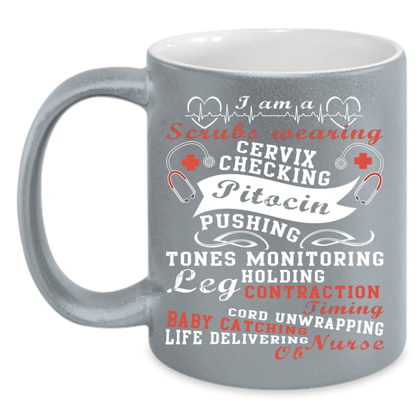 I Am A Scrubs Wearing Coffee Mug, I Am A Nurse Coffee Cup