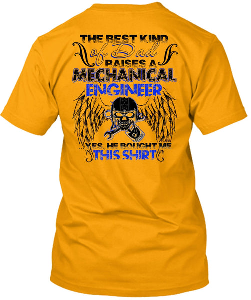 Dad Raises A Mechanical Engineer T Shirt, I Love Mechanic T Shirt