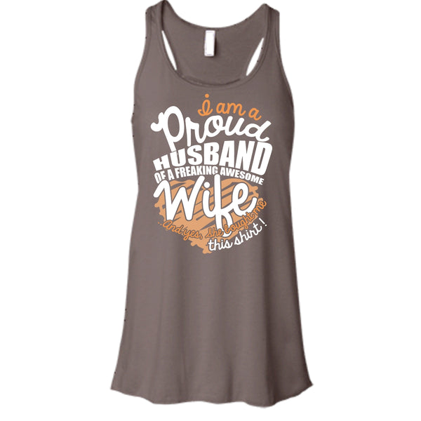 I Am A Proud Husband T Shirt, Freaking Awesome Wife T Shirt, Cool T Shirt