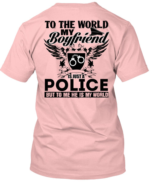 My Boyfriend Is Just A Police T Shirt, I Love Police T Shirt